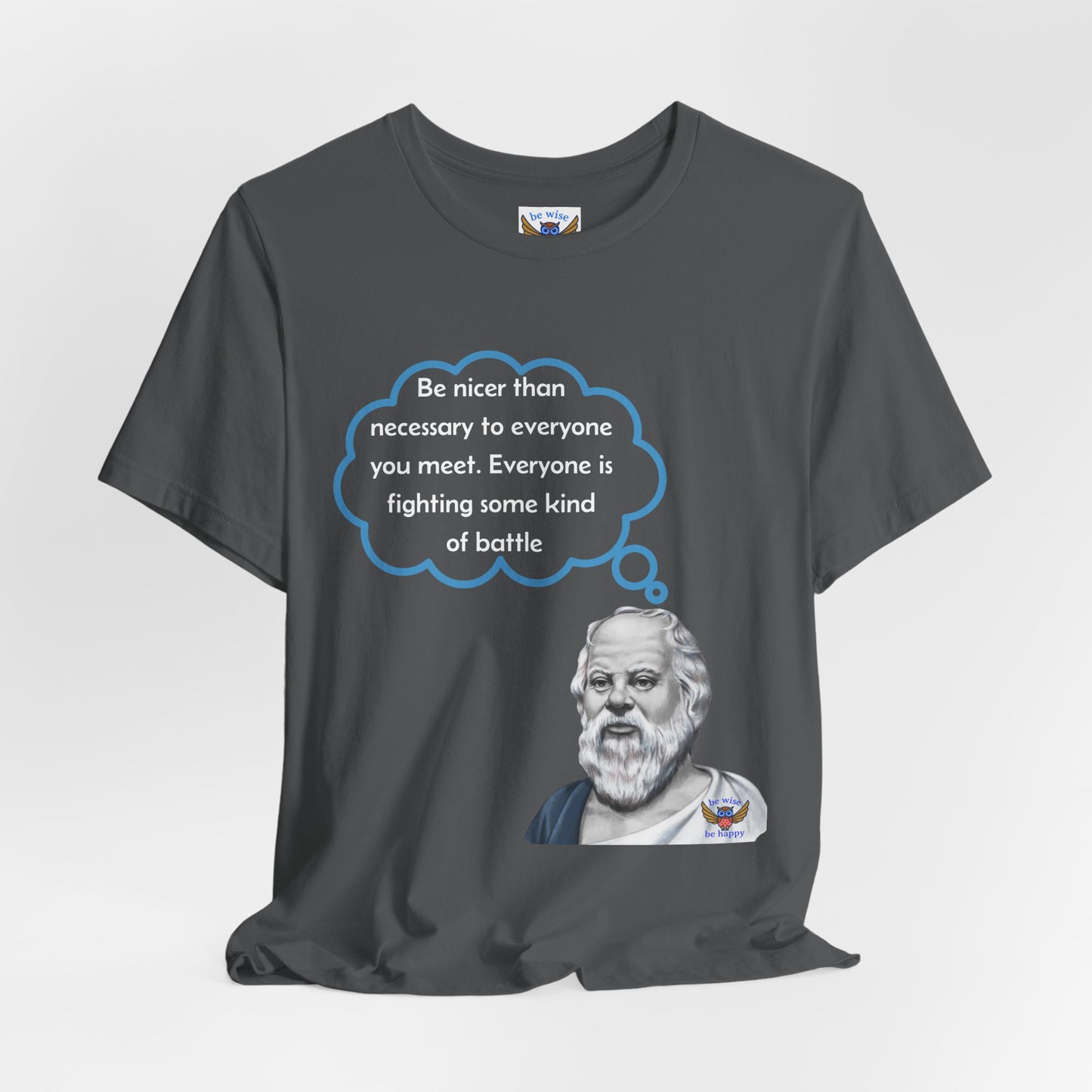 Be nicer than necessary T-Shirt