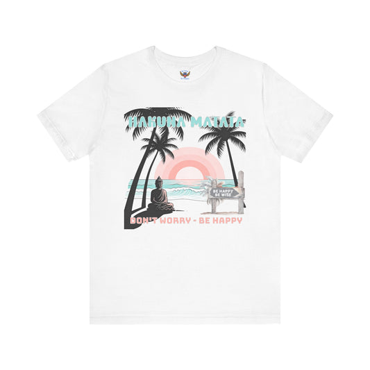 Hakuna Matata Don't Worry Be Happy T-Shirt