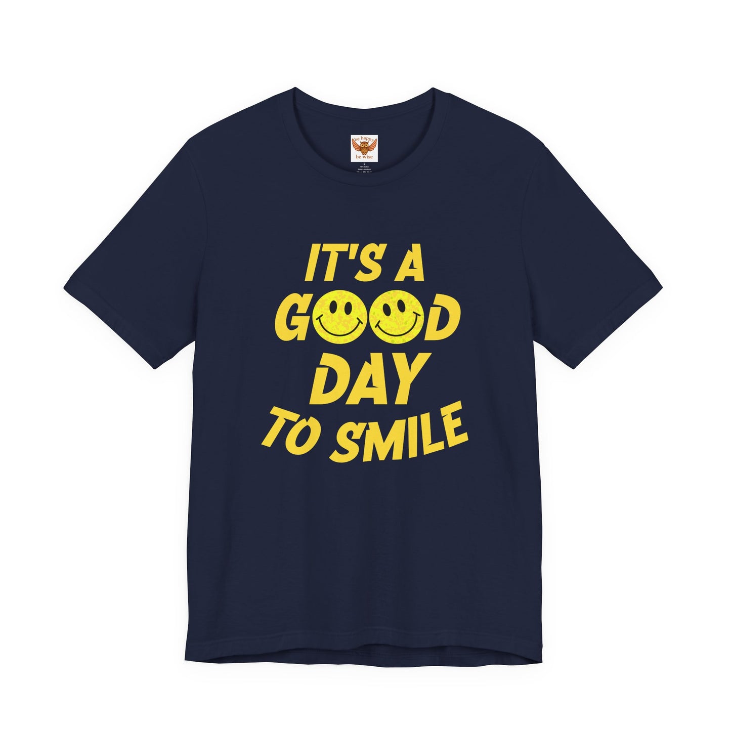 It's A Good Day To Smile T-Shirt