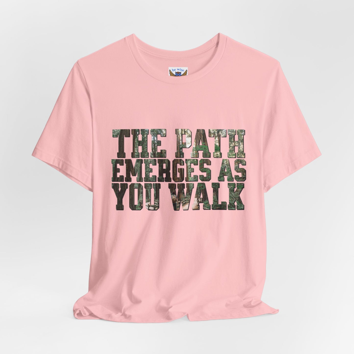 Path Emerges As You Walk T-Shirt