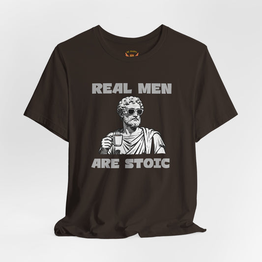 Real Men Are Stoic T-Shirt