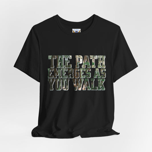 Path Emerges As You Walk T-Shirt
