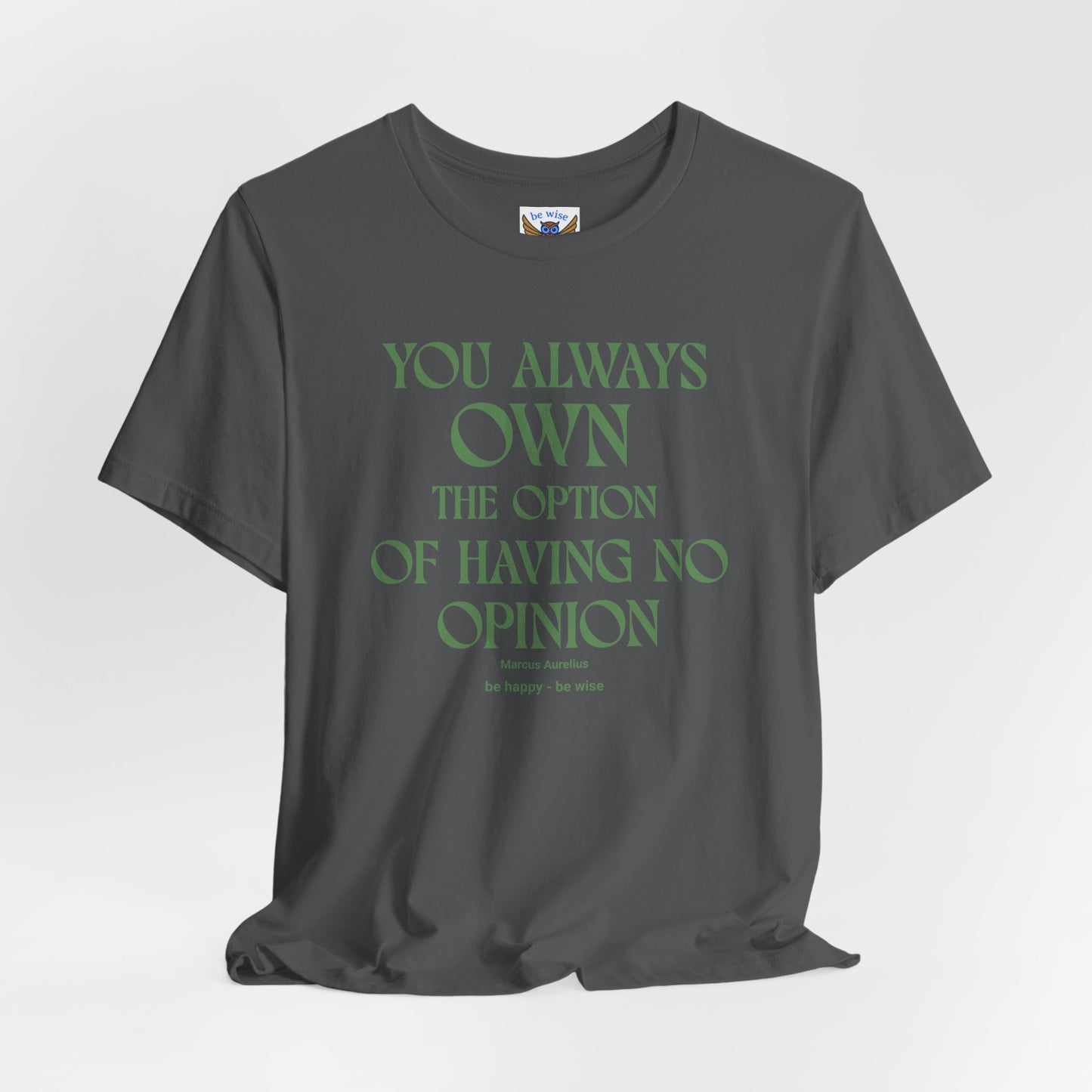 You Always Own The Option T-Shirt