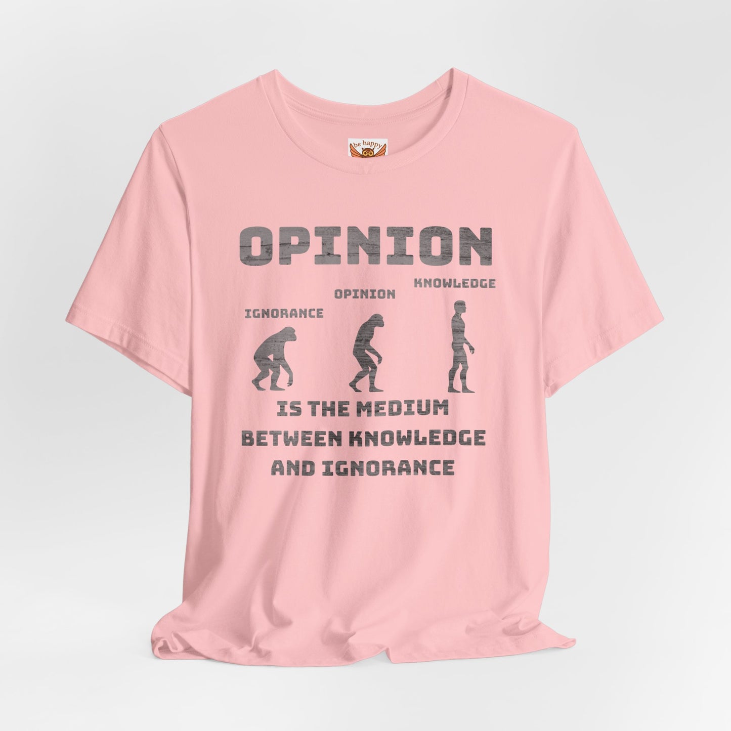 Opinion Is T-Shirt