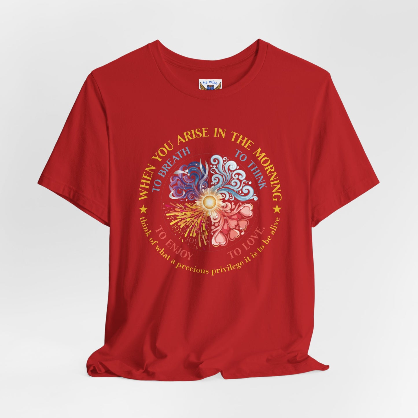 When You Arise T-Shirt
