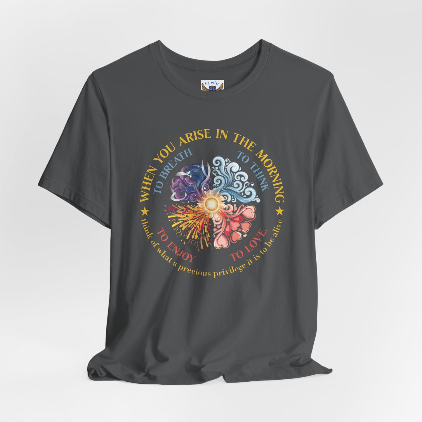 When You Arise T-Shirt