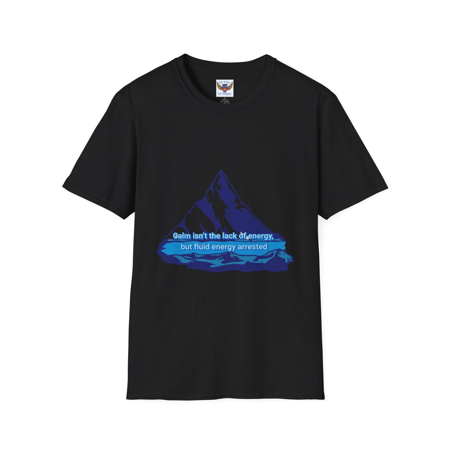 Calm isn't Lack of Energy T-Shirt