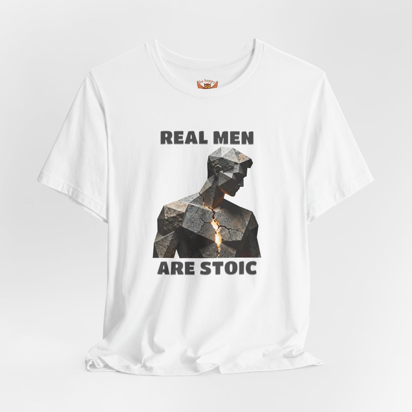 Real Men Are Stoic T-Shirt