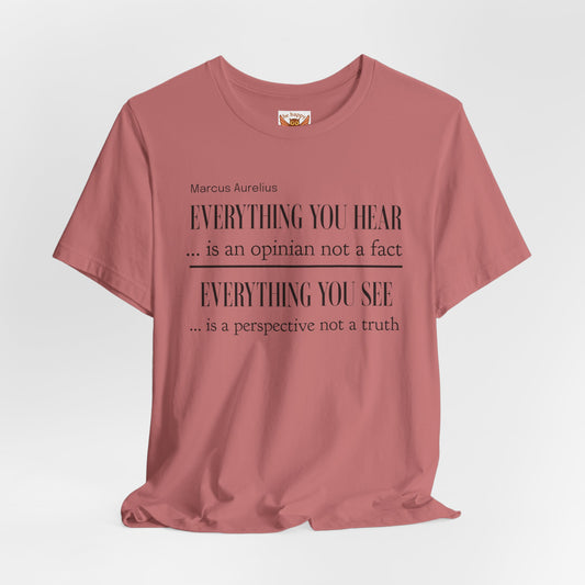 Everything We Hear T-Shirt