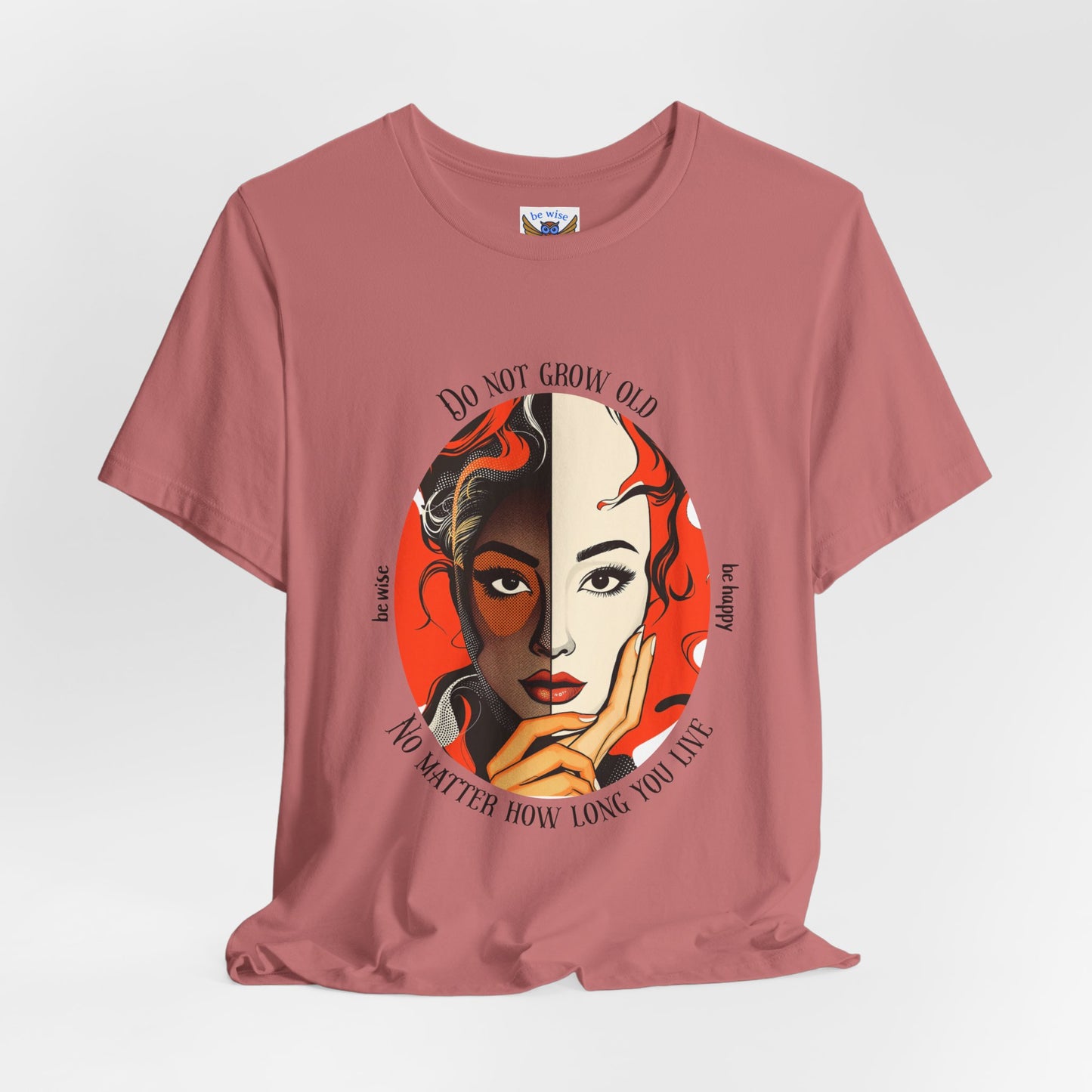 Do Not Grow Old T-Shirt