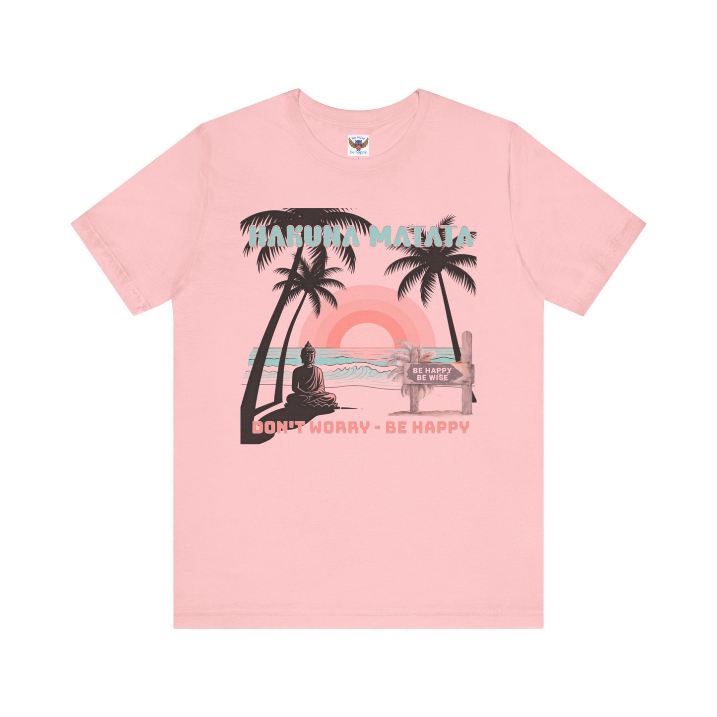 Hakuna Matata Don't Worry Be Happy T-Shirt