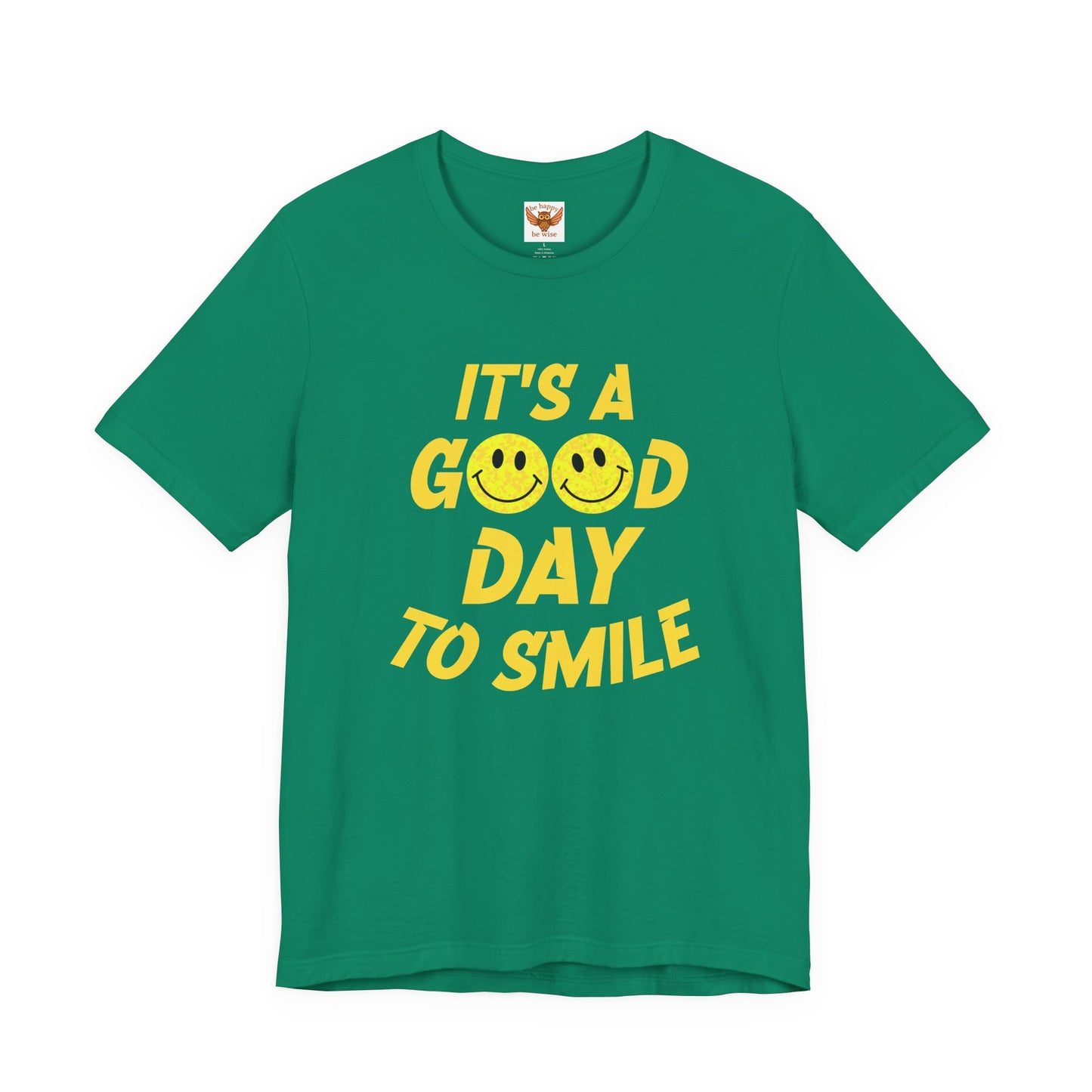 It's A Good Day To Smile T-Shirt