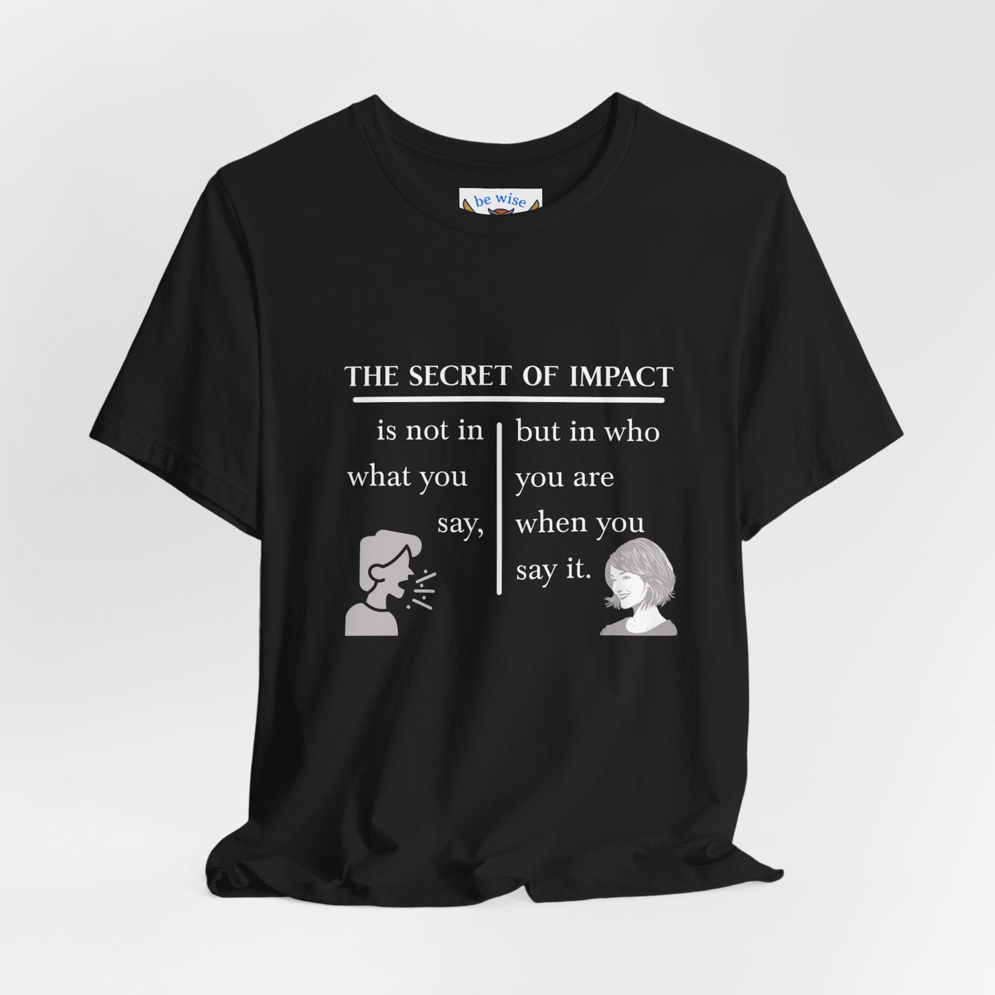 The Secret Of Impact T-Shirt