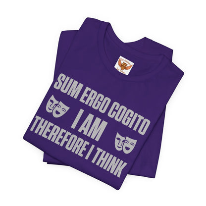 Sum Ergo Cogito / I Am Therefore I Think T‑Shirt