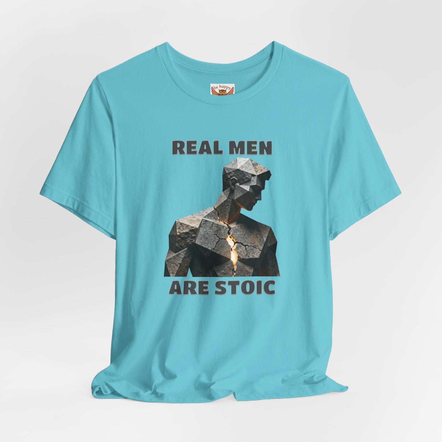 Real Men Are Stoic T-Shirt