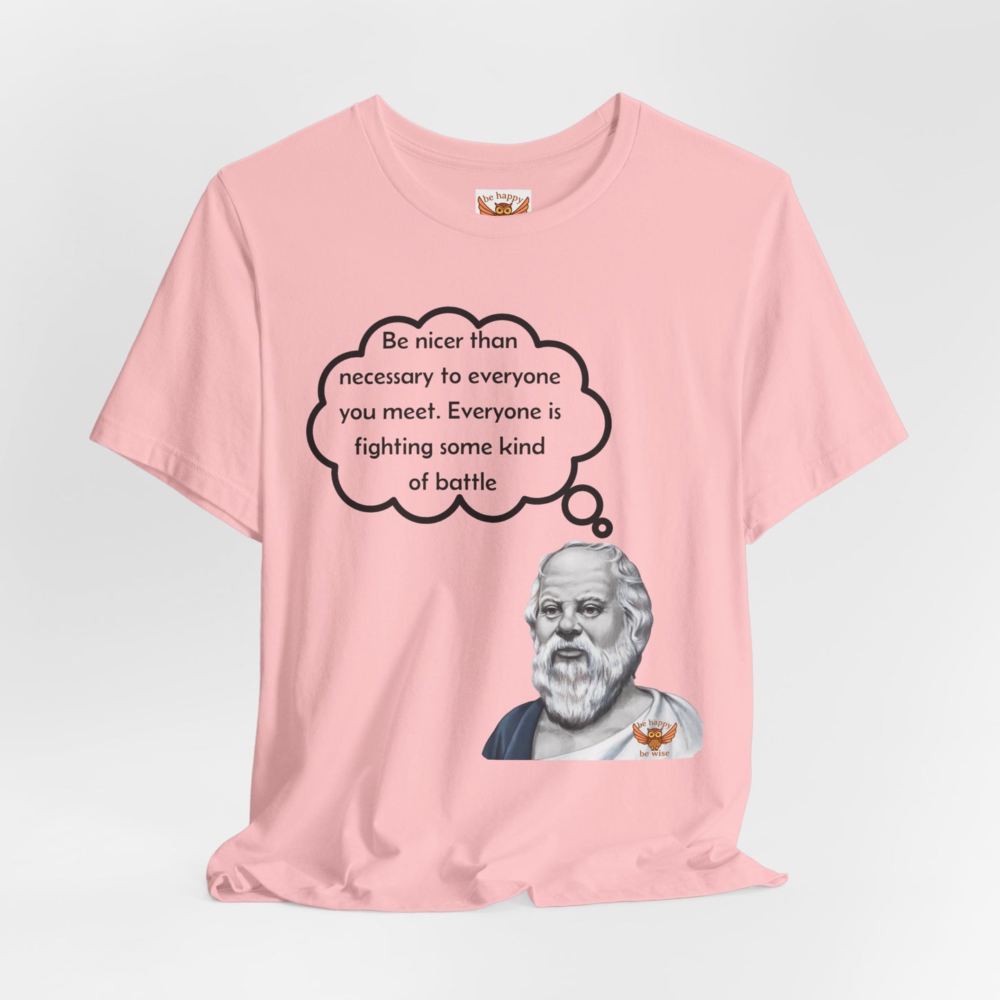 Be Nicer Than Necessary T-Shirt