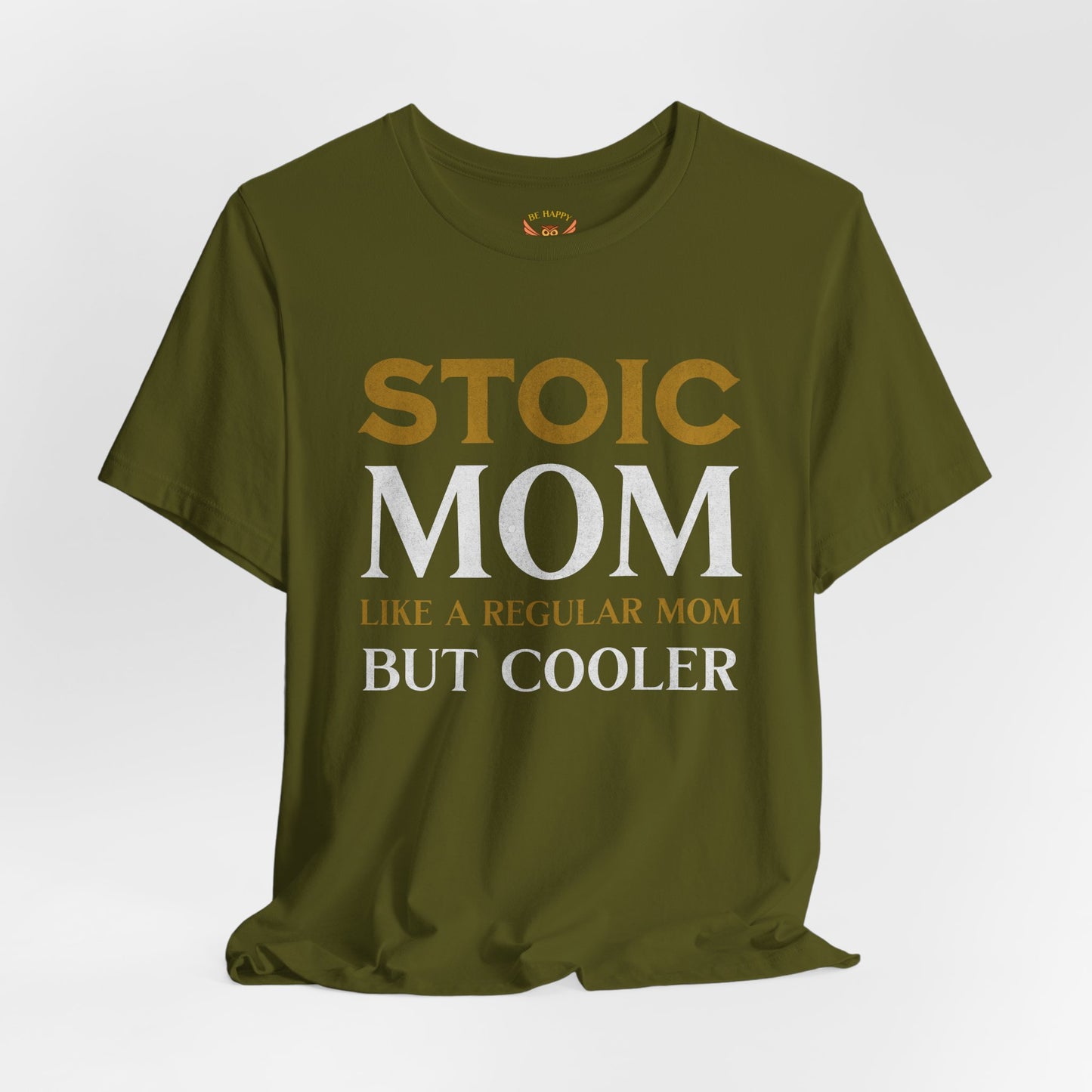 Stoic Mom T-Shirt