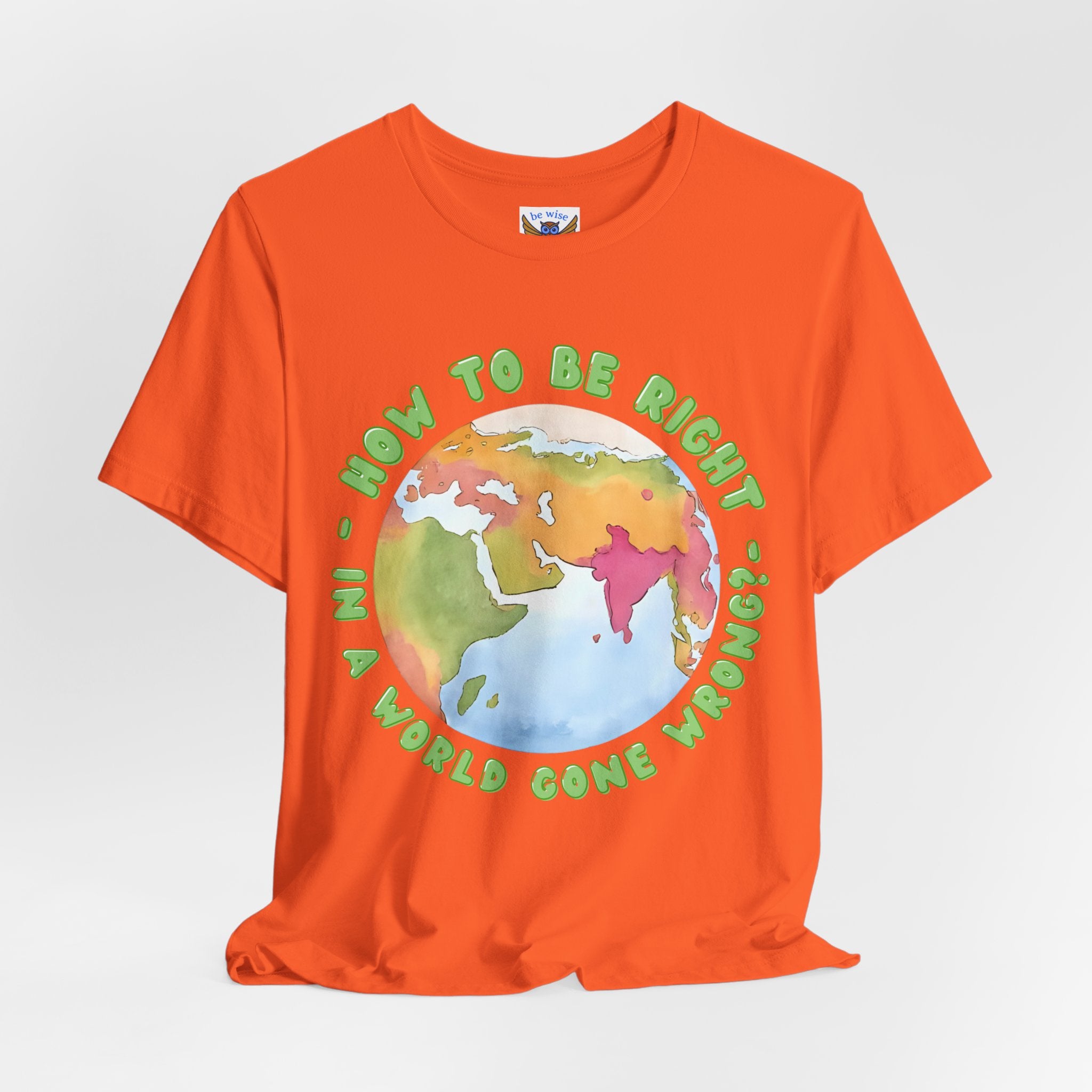 How to be right T-Shirt