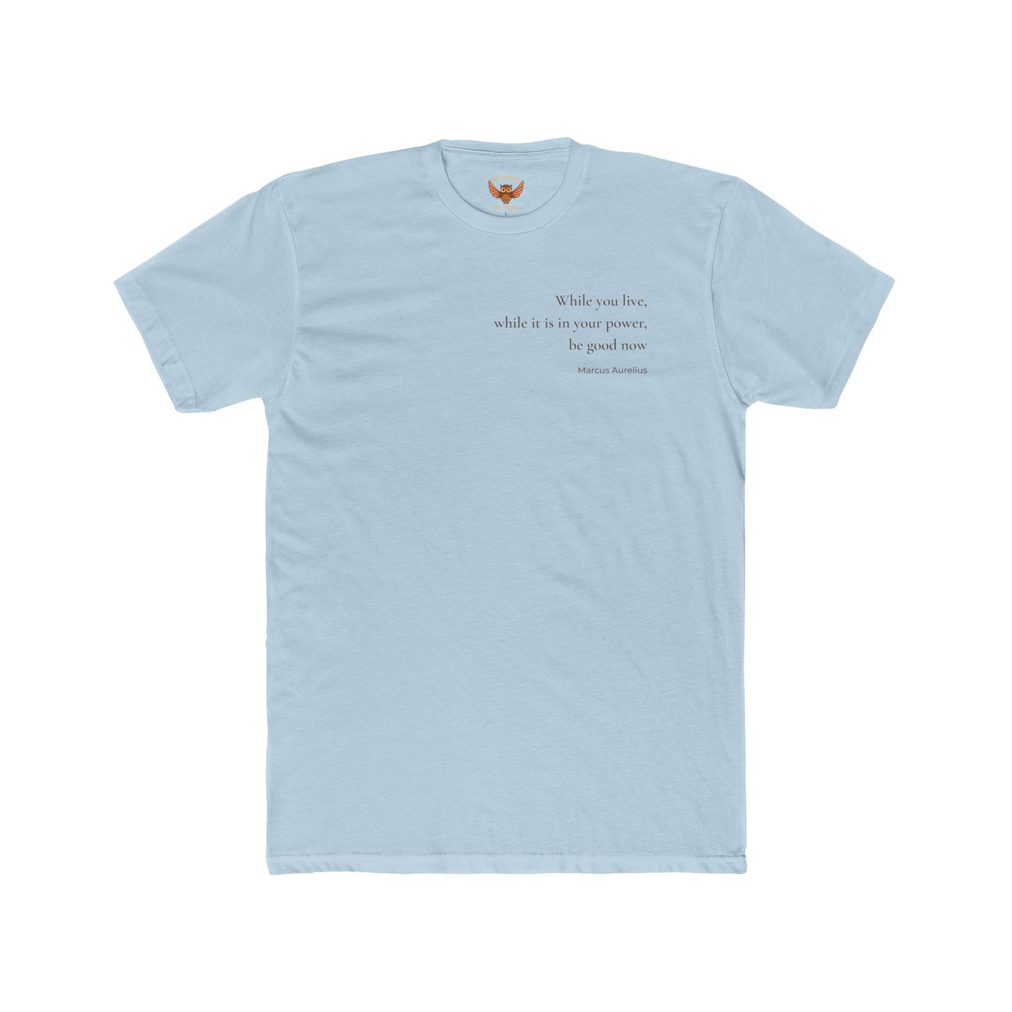 W8 While You Live - T-Shirt