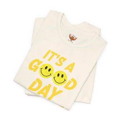 It's A Good Day To Smile