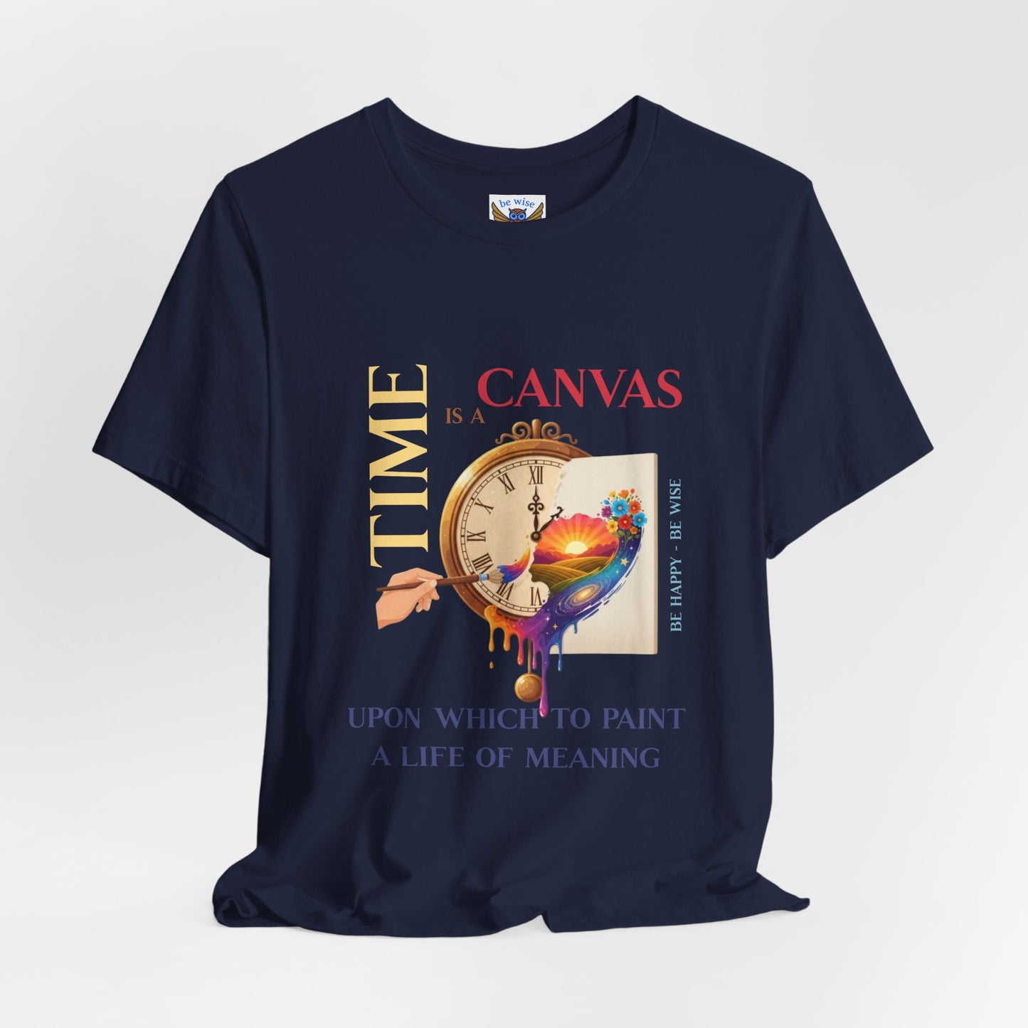 Time Is A Canvas T-Shirt