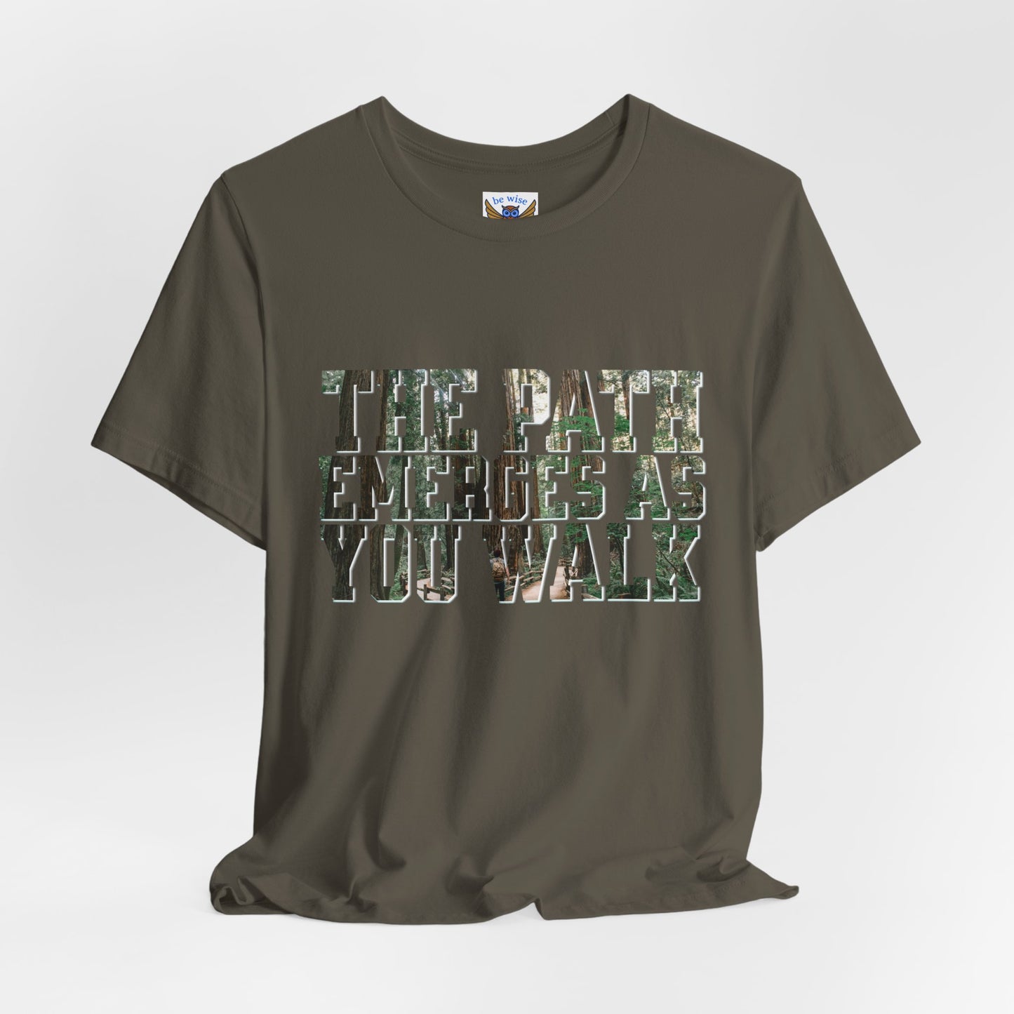 Path Emerges As You Walk T-Shirt