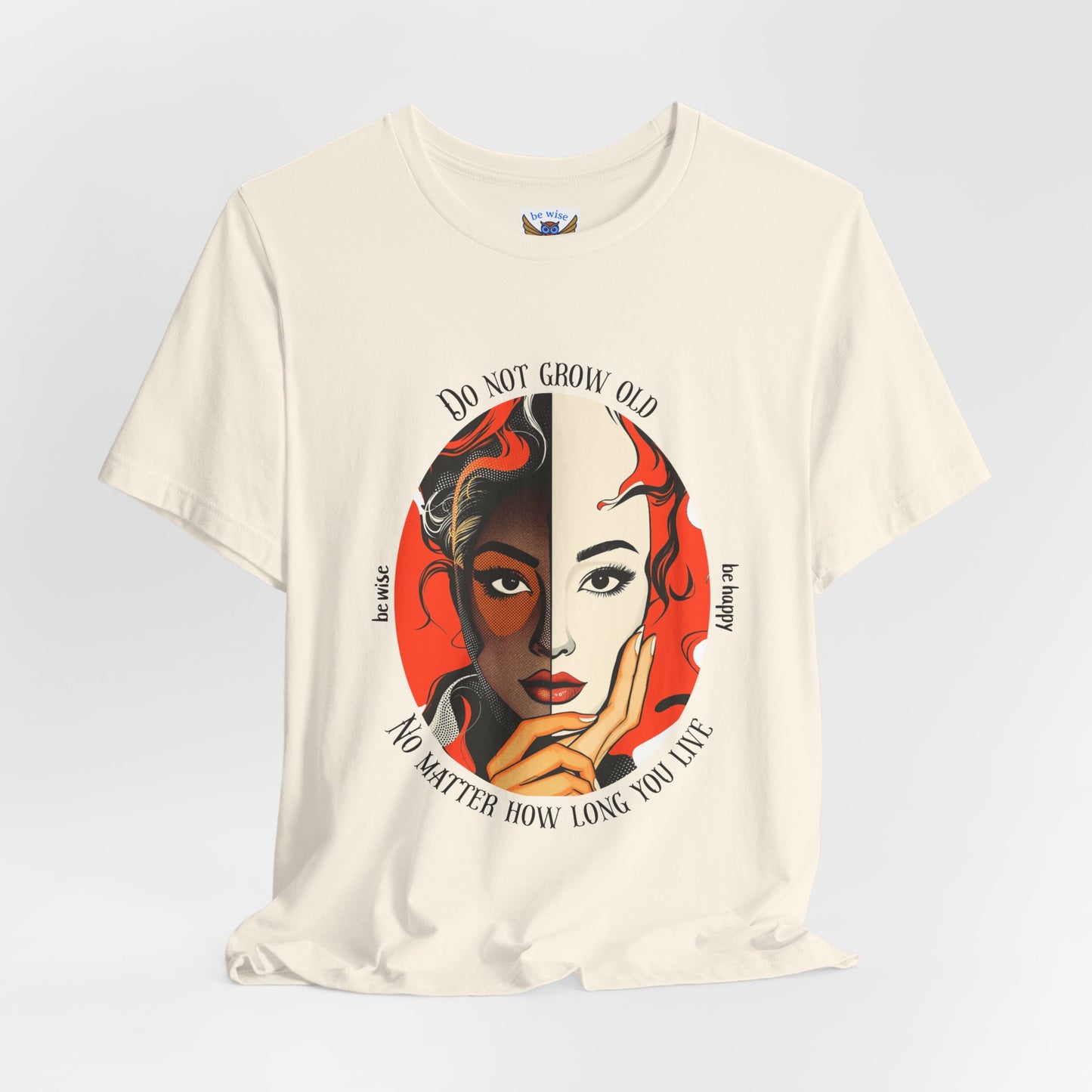 Do Not Grow Old T-Shirt