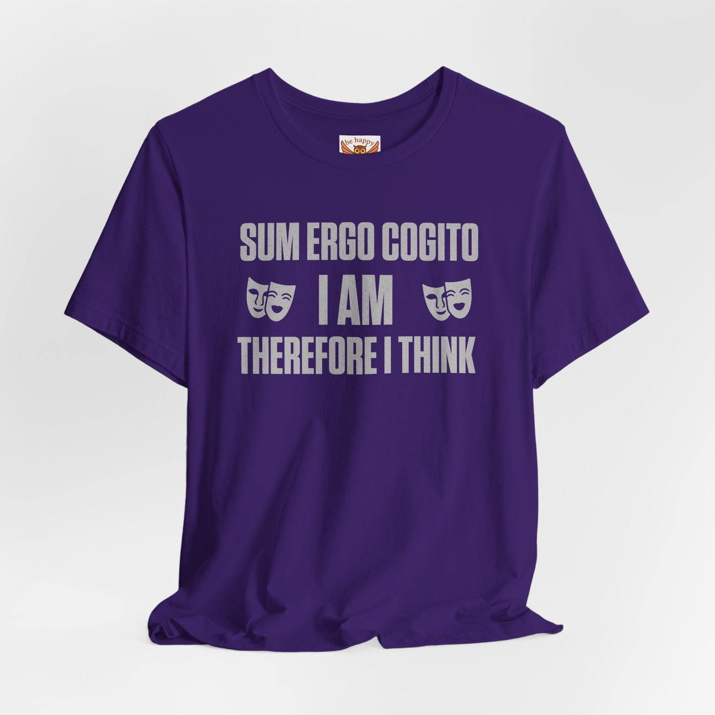 Sum Ergo Cogito / I Am Therefore I Think T‑Shirt