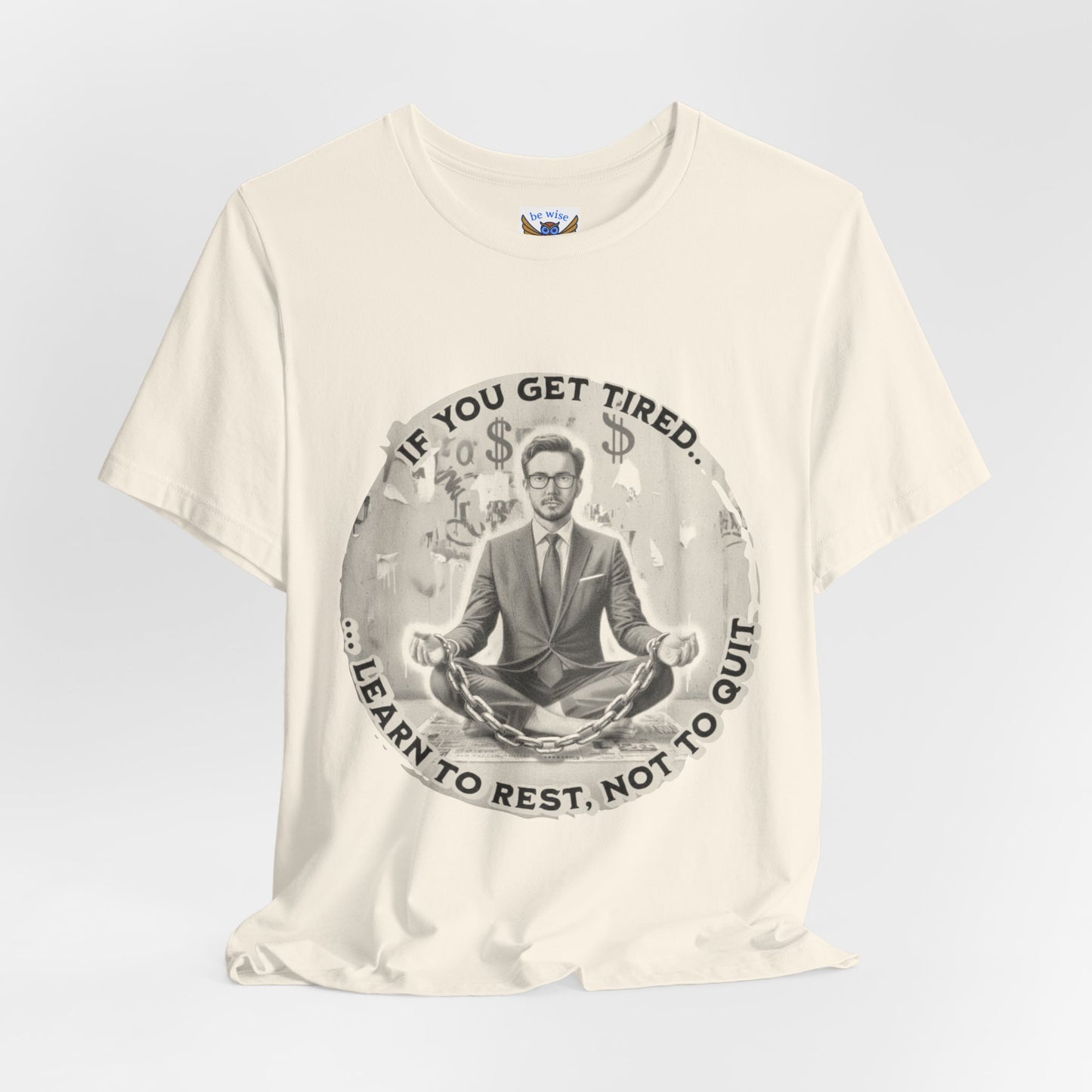 If You Get Tired (Man) T-Shirt