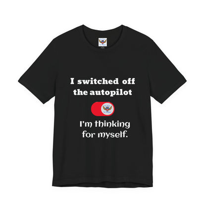 Switch off Autopilot T-Shirt