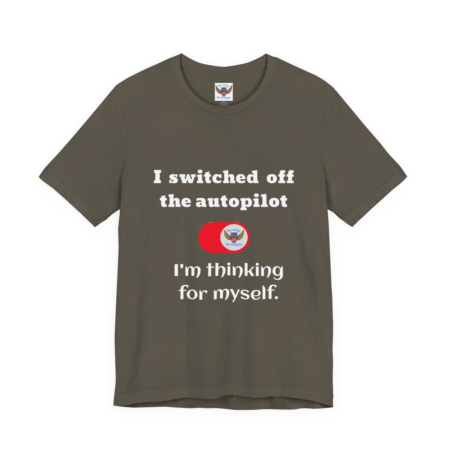 Switch off Autopilot T-Shirt