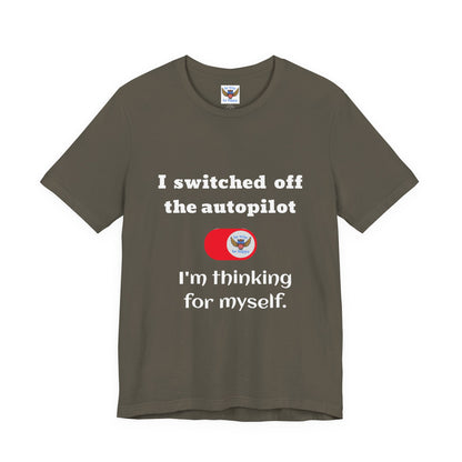 Switch off Autopilot T-Shirt
