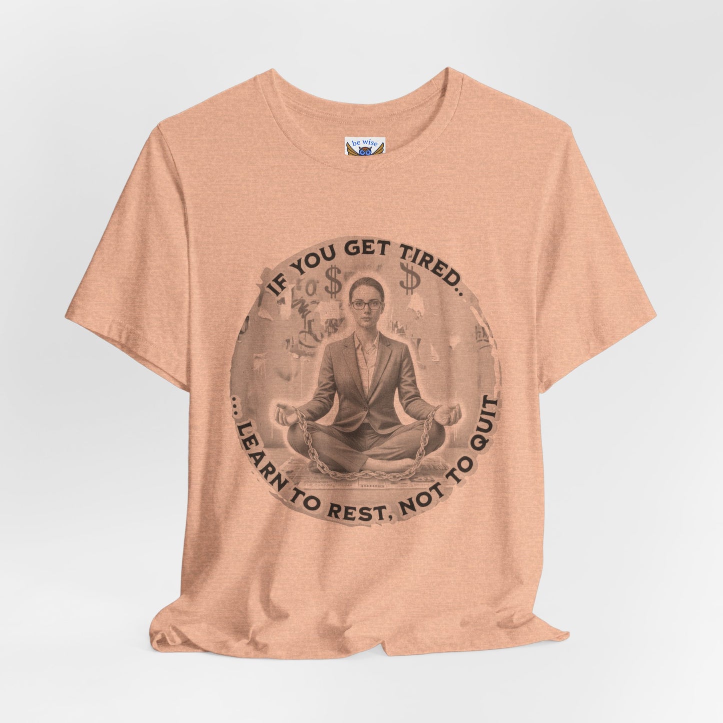 If You Get Tired (Woman) T-Shirt