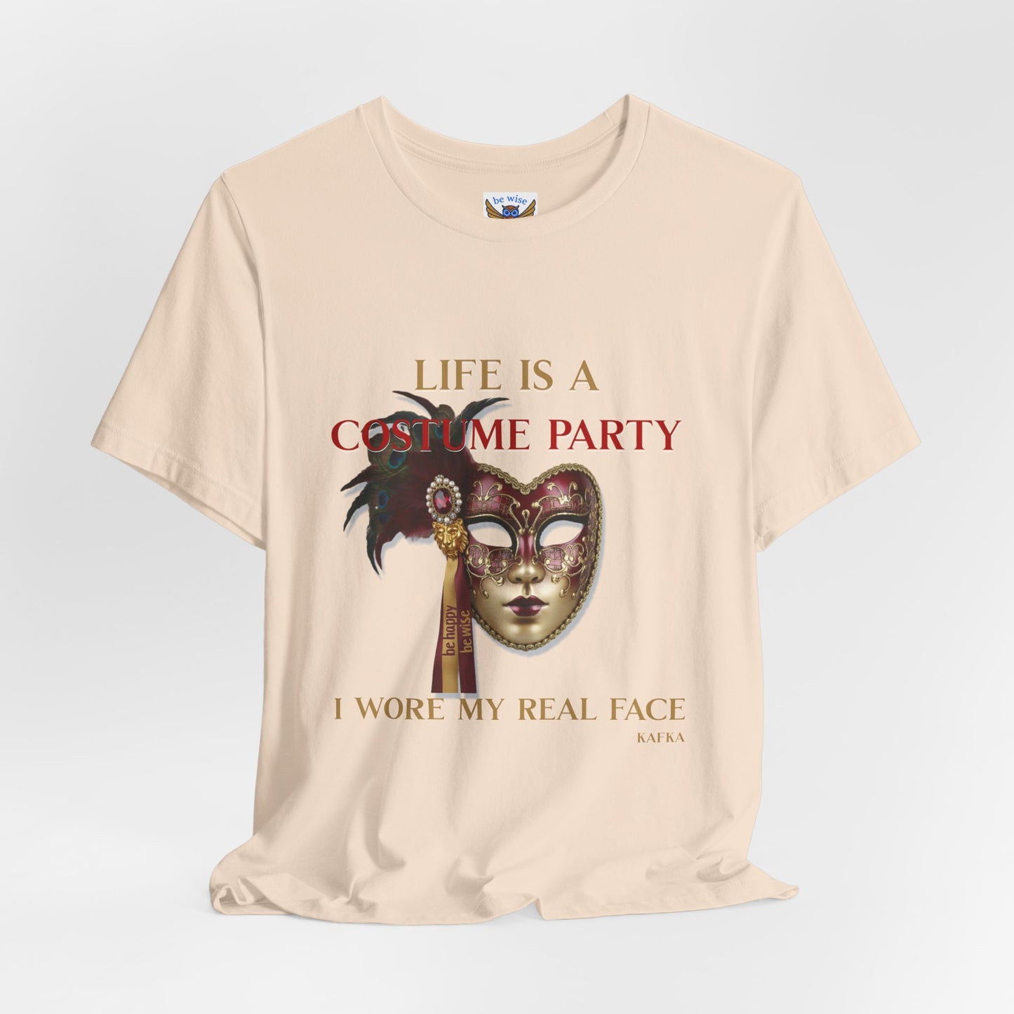 Life Is A Costume Party T-Shirt