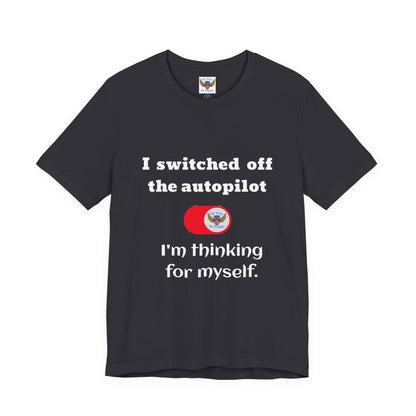 Switch off Autopilot T-Shirt