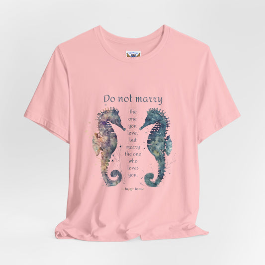 Do Not Marry T-Shirt