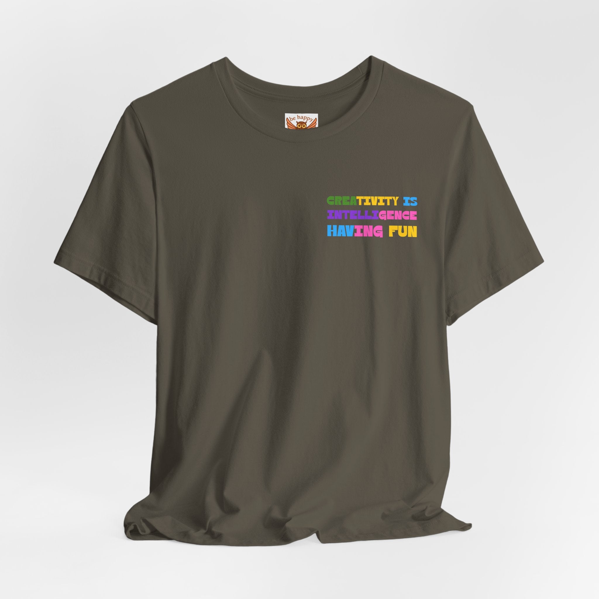 Creativity Is Intelligence Having Fun T-Shirt