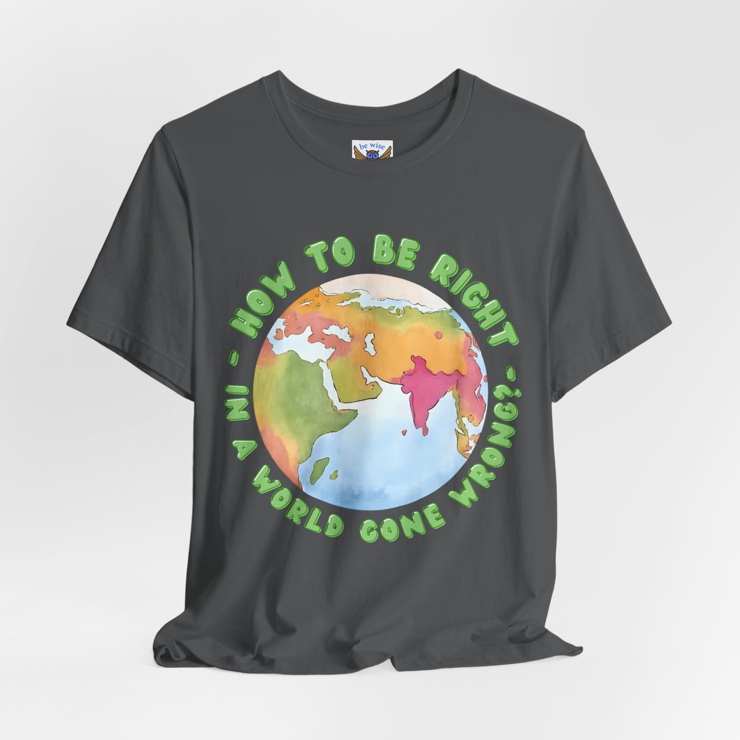How to be right T-Shirt