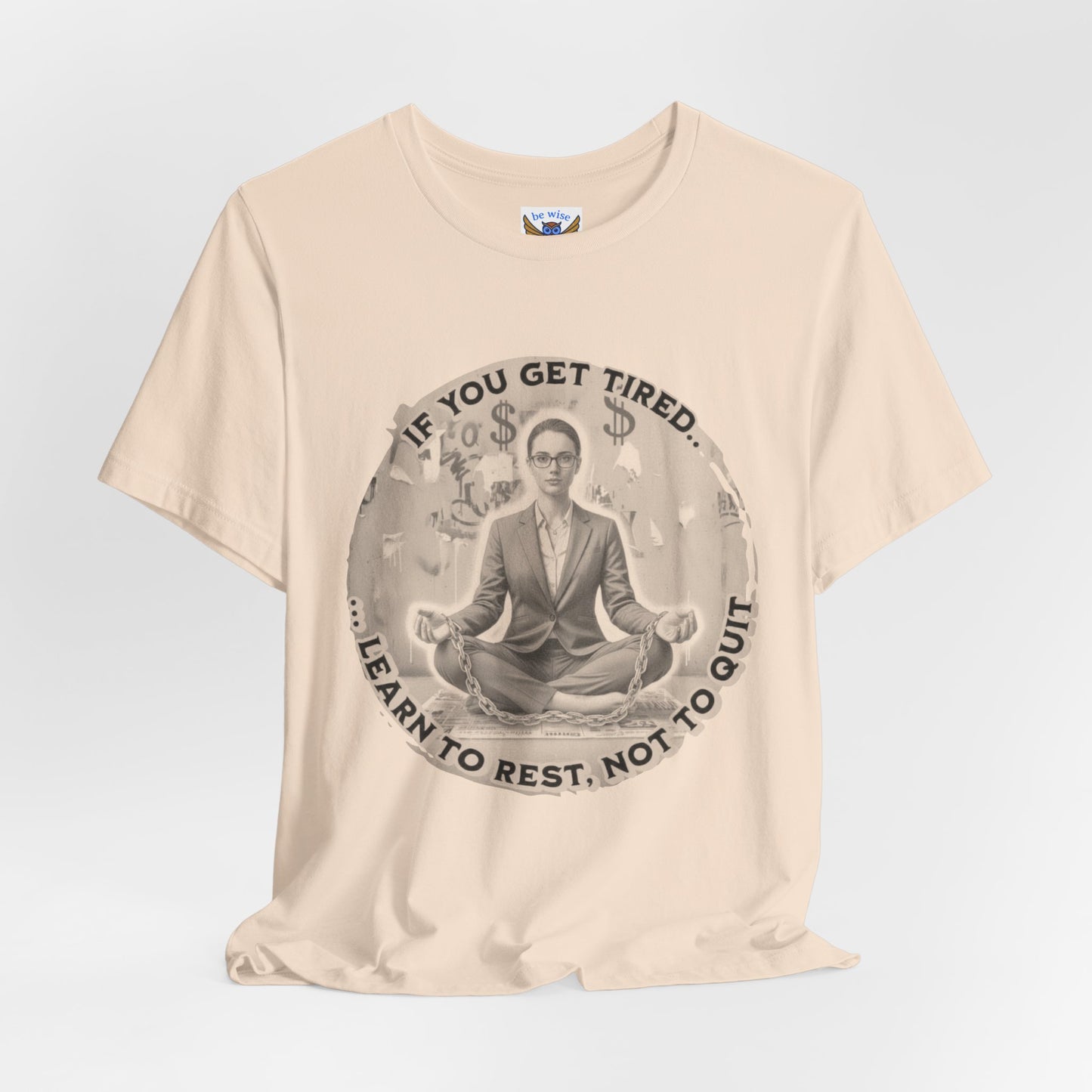 If You Get Tired (Woman) T-Shirt
