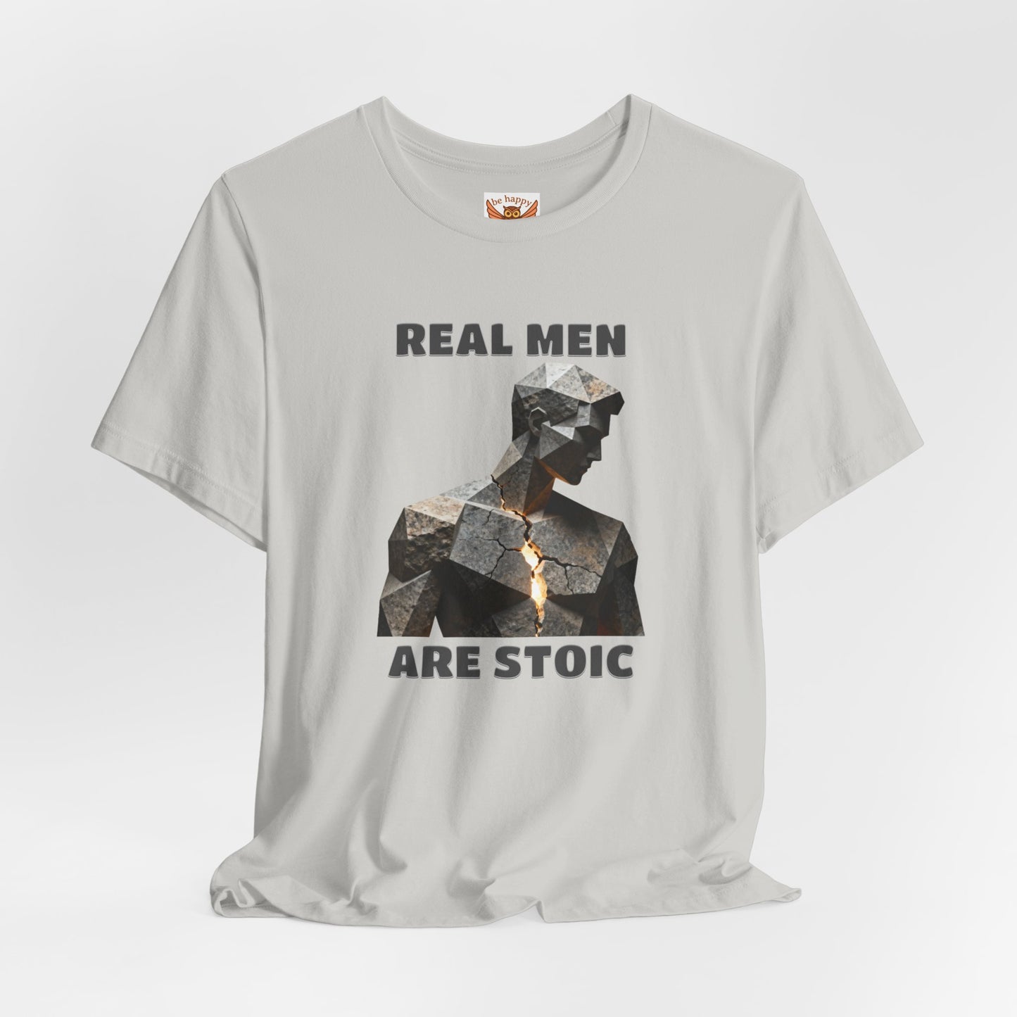 Real Men Are Stoic T-Shirt