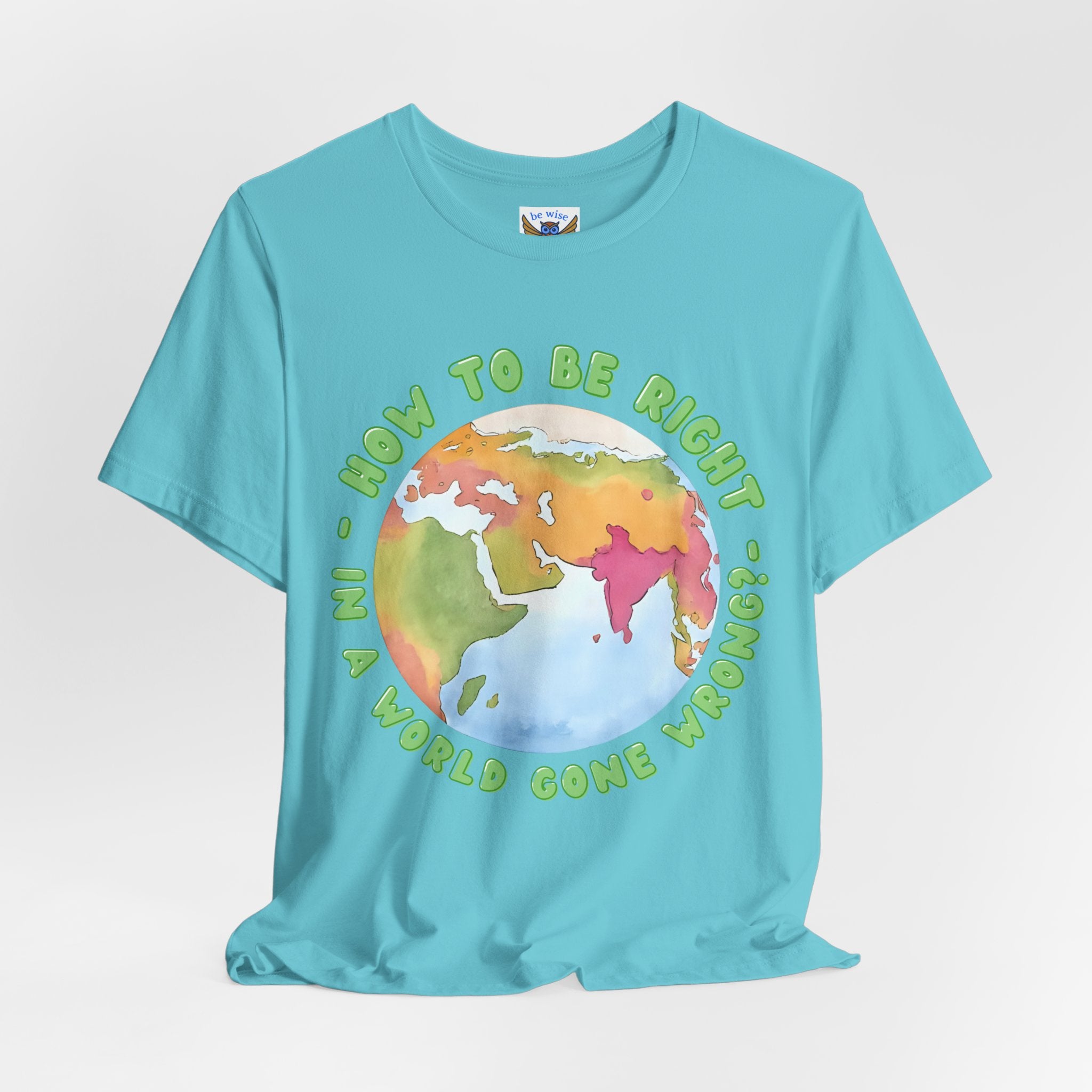 How to be right T-Shirt