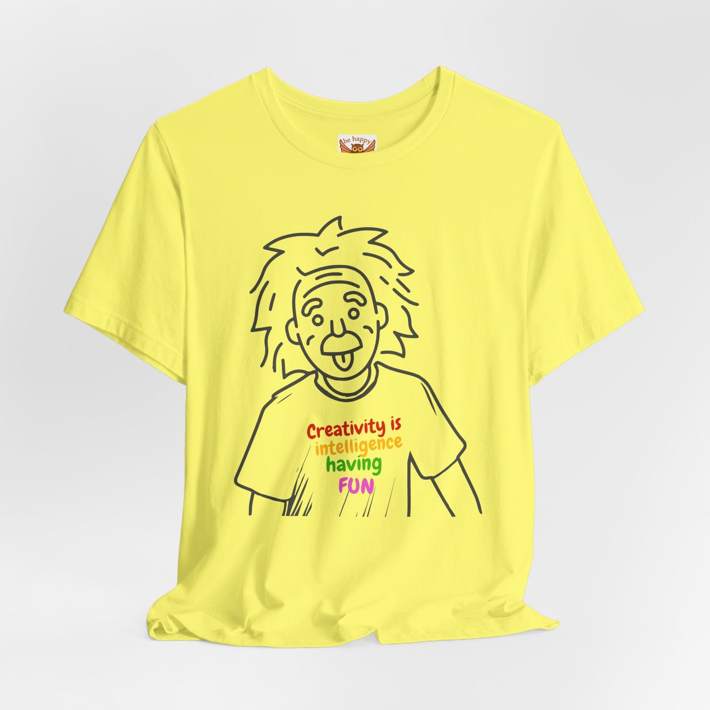 Creativity Is Fun Einstein T-Shirt