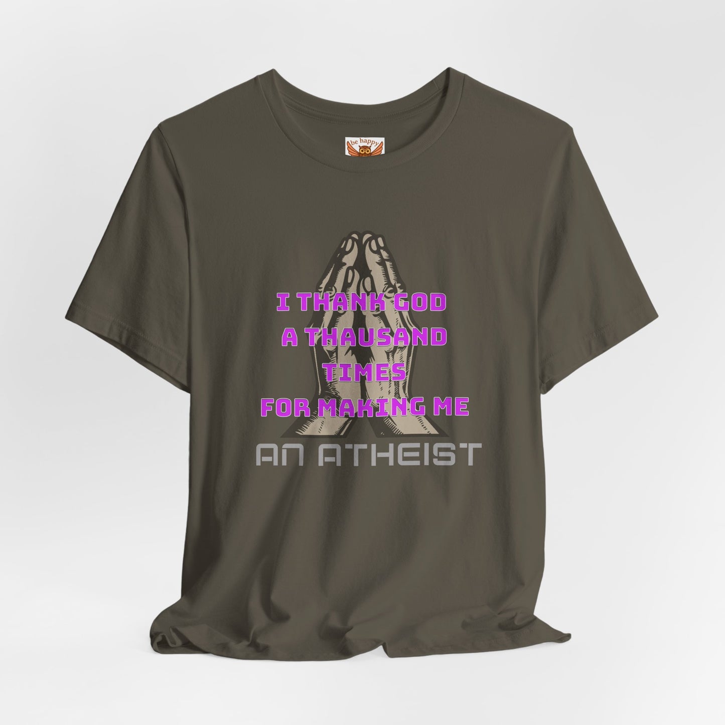 I Thank God A Thousand Times T-Shirt