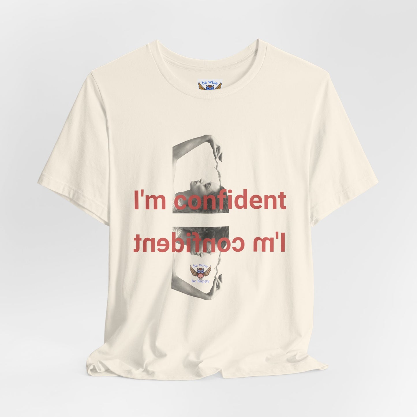 I'm Confident T-Shirt