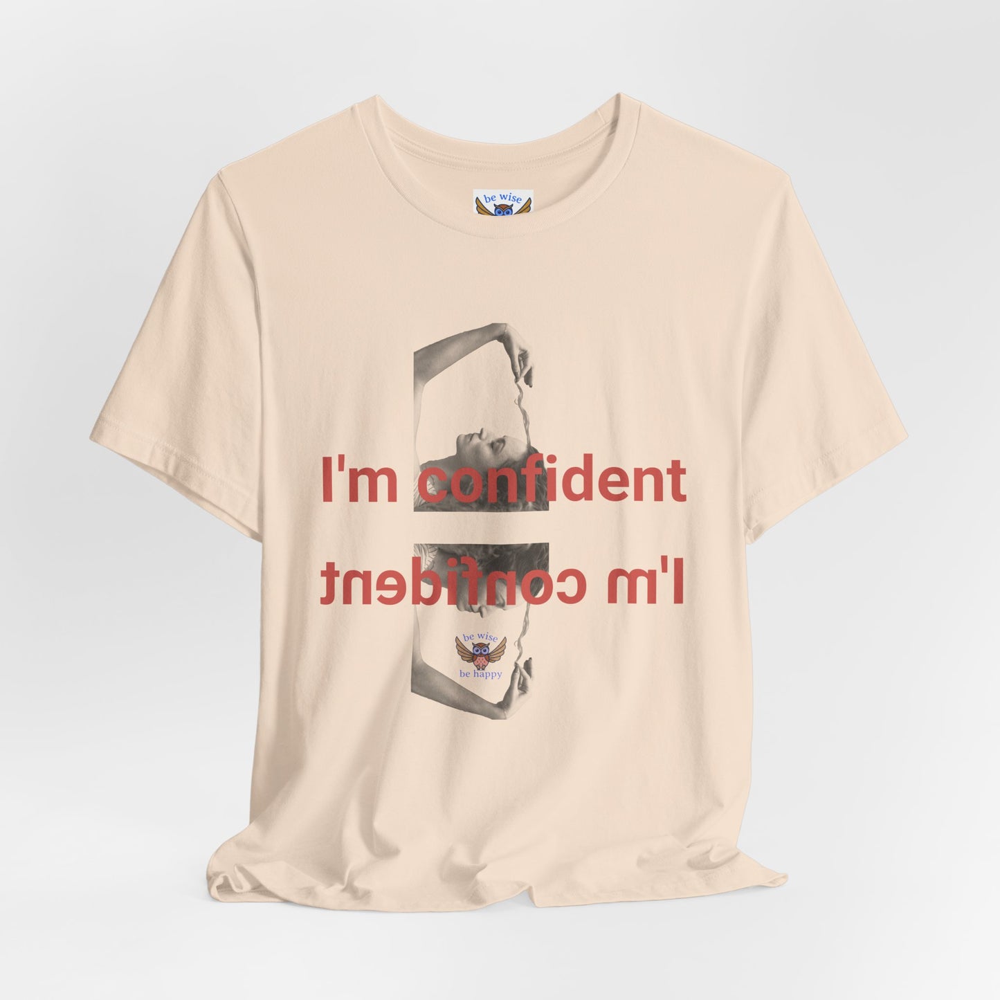 I'm Confident T-Shirt