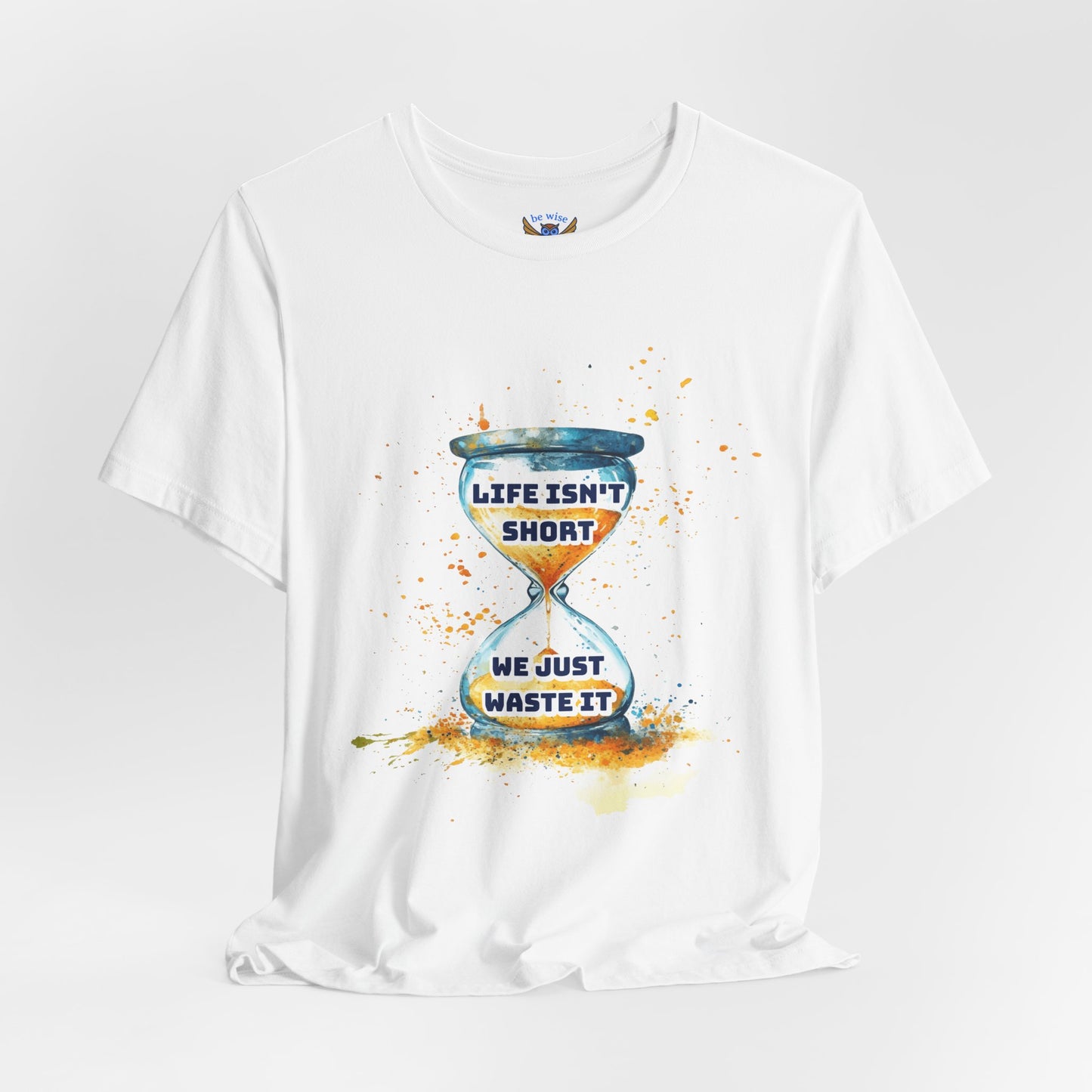 Not Short Life T-Shirt