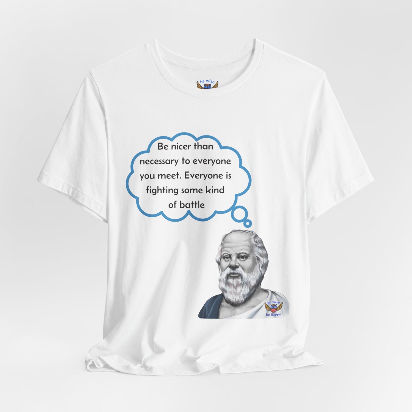 Be nicer than necessary T-Shirt