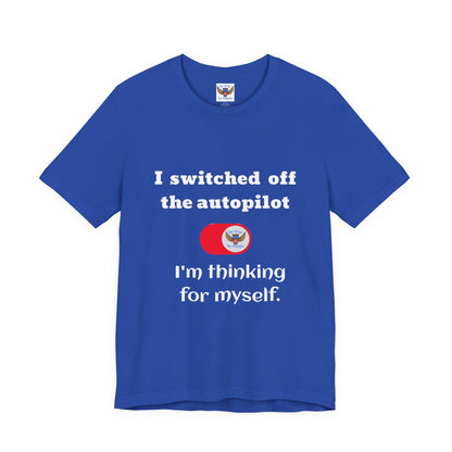Switch off Autopilot T-Shirt