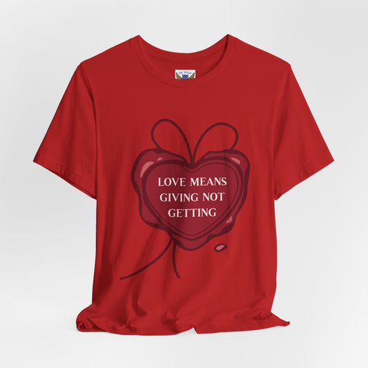Love Means Giving T-Shirt