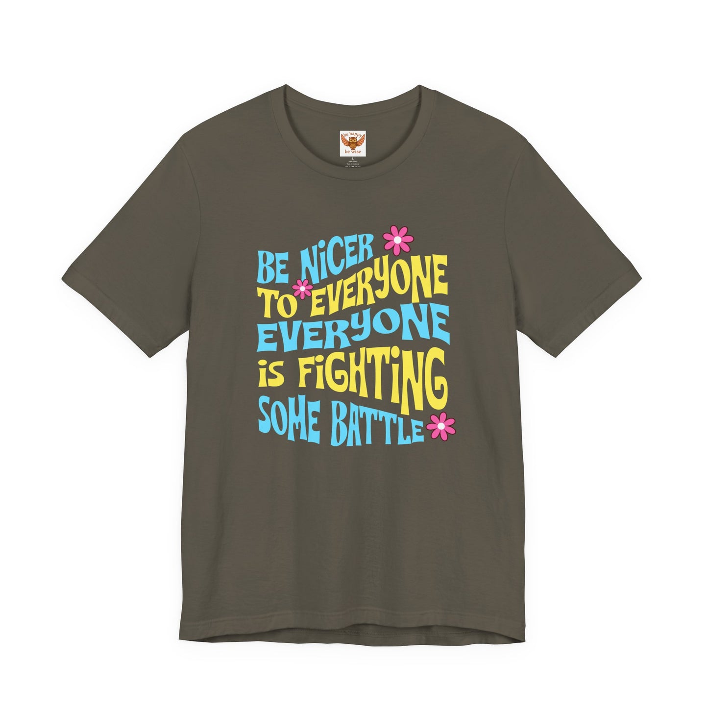 Be Niceer To Everyone T-Shirt